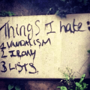 Things-i-hate-vandalism-irony-lists